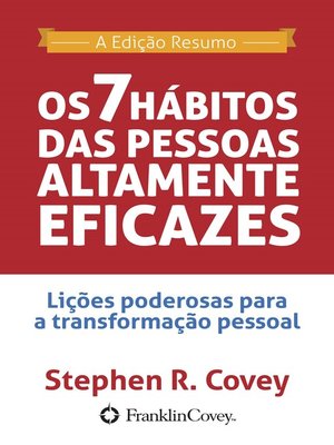 cover image of Os 7 Hábitos das Pessoas Altamente Eficazes